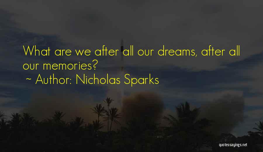 All Our Memories Quotes By Nicholas Sparks