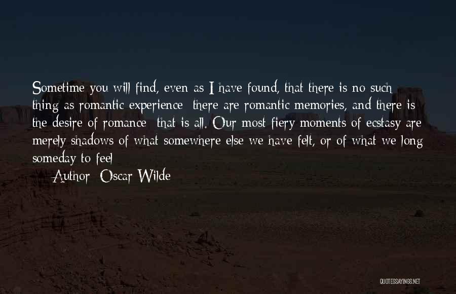 All Our Memories Quotes By Oscar Wilde