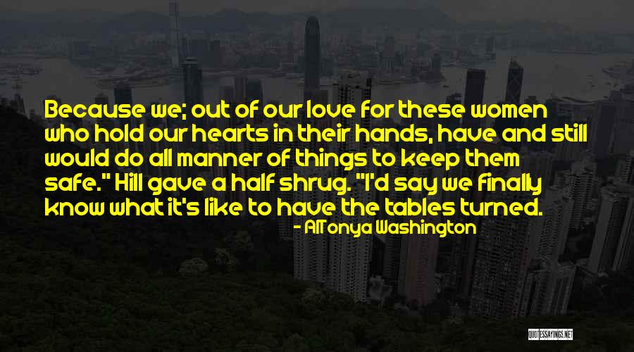 All Out Love Quotes By AlTonya Washington