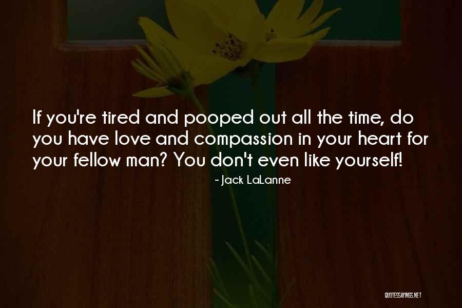 All Out Love Quotes By Jack LaLanne