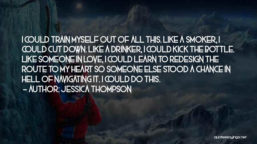 All Out Love Quotes By Jessica Thompson