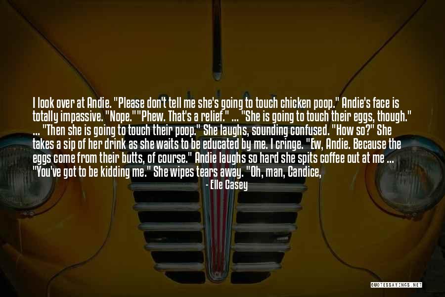 All Out Of Tears Quotes By Elle Casey All Out Of Tears Quotes By Elle Casey