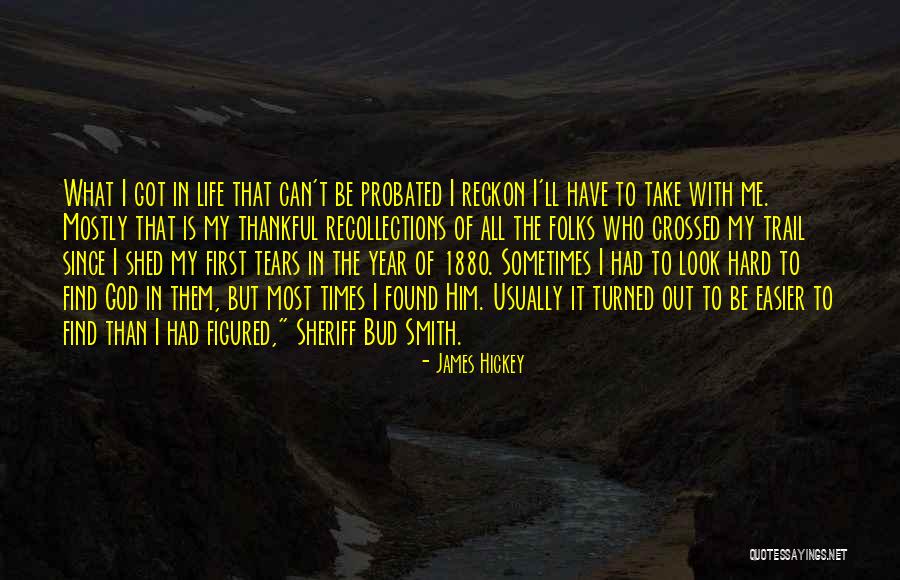 All Out Of Tears Quotes By James Hickey