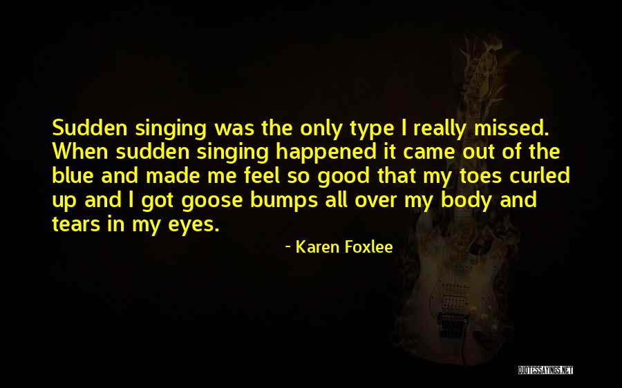 All Out Of Tears Quotes By Karen Foxlee All Out Of Tears Quotes By Karen Foxlee