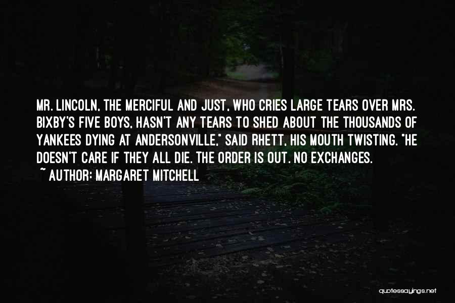 All Out Of Tears Quotes By Margaret Mitchell