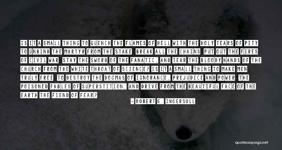 All Out Of Tears Quotes By Robert G. Ingersoll All Out Of Tears Quotes By Robert G. Ingersoll