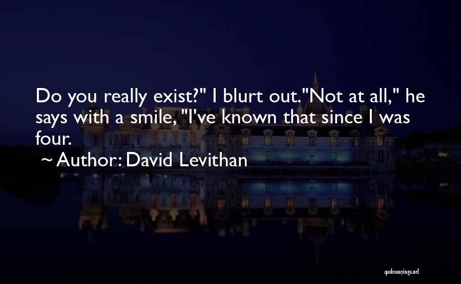 All Out Smile Quotes By David Levithan