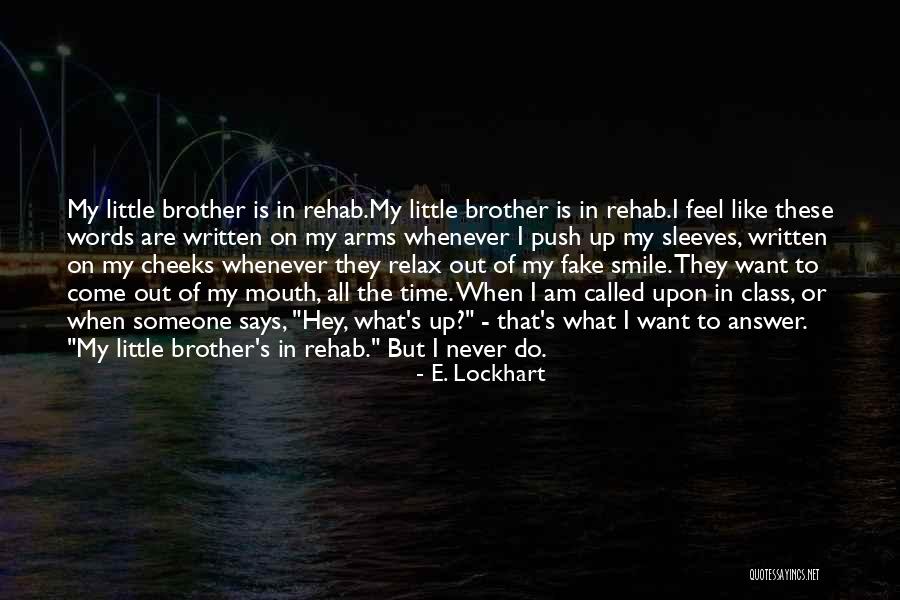 All Out Smile Quotes By E. Lockhart All Out Smile Quotes By E. Lockhart