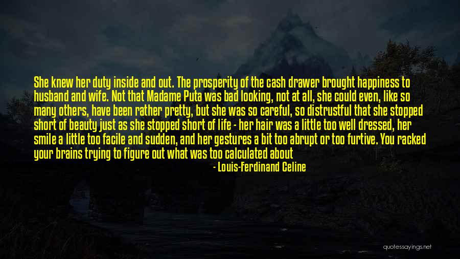 All Out Smile Quotes By Louis-Ferdinand Celine