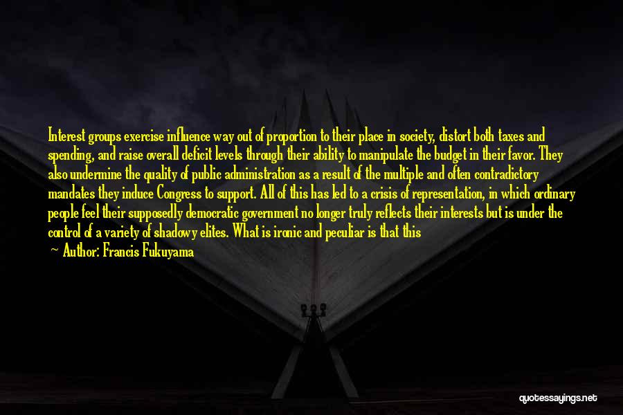 All Out Support Quotes By Francis Fukuyama