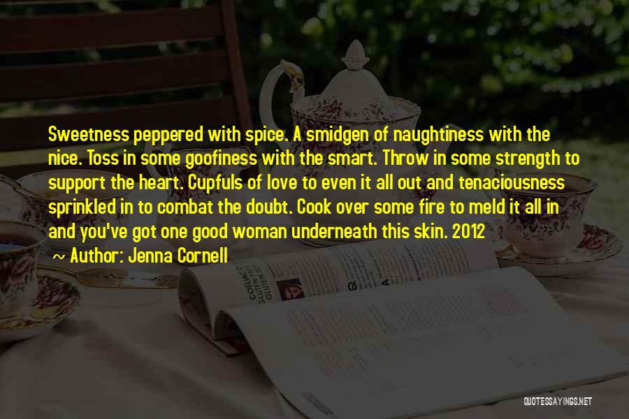 All Out Support Quotes By Jenna Cornell