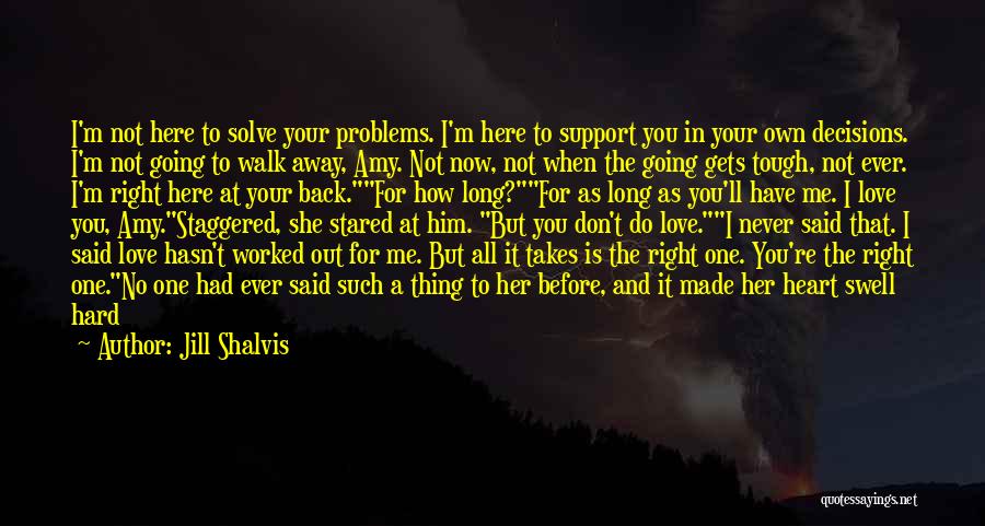 All Out Support Quotes By Jill Shalvis