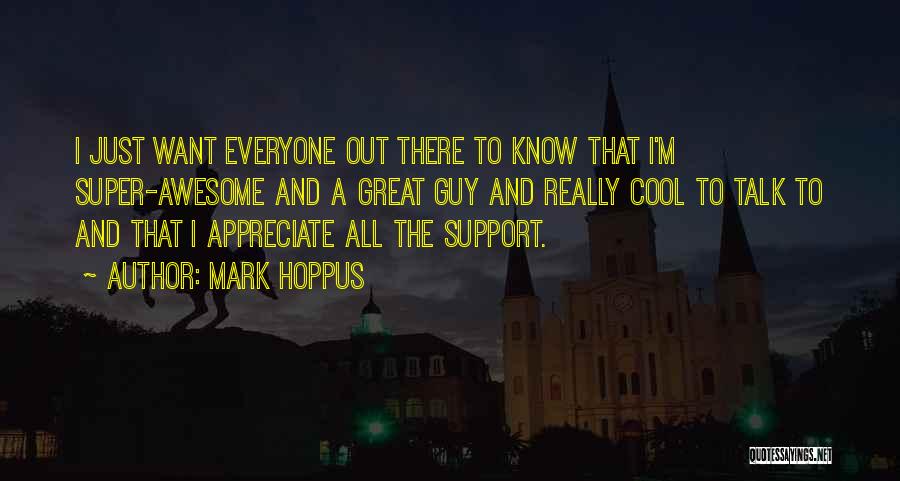 All Out Support Quotes By Mark Hoppus