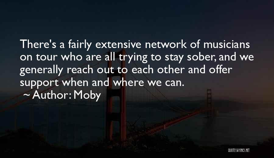 All Out Support Quotes By Moby