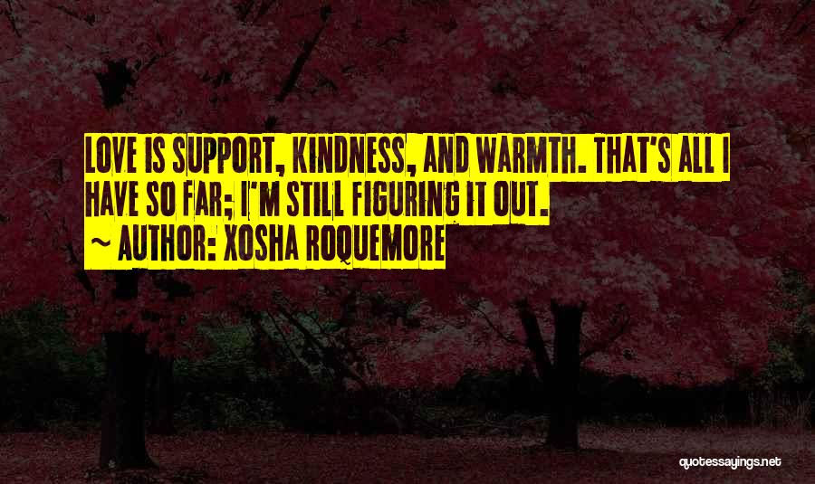 All Out Support Quotes By Xosha Roquemore