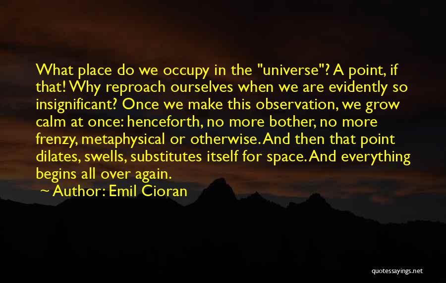 All Over Again Quotes By Emil Cioran