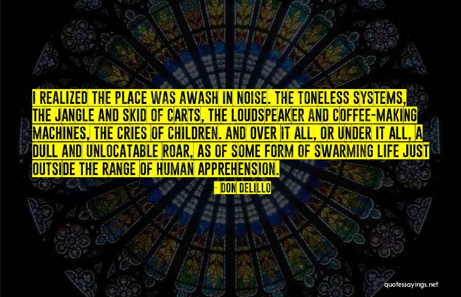 All Over Coffee Quotes By Don DeLillo All Over Coffee Quotes By Don DeLillo