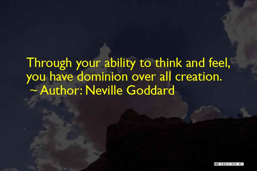 All Over Creation Quotes By Neville Goddard