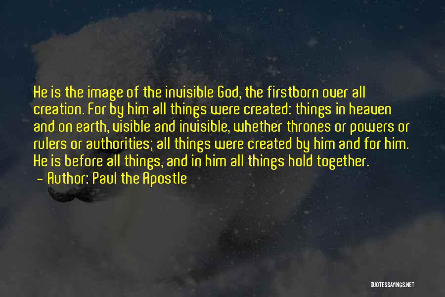 All Over Creation Quotes By Paul The Apostle