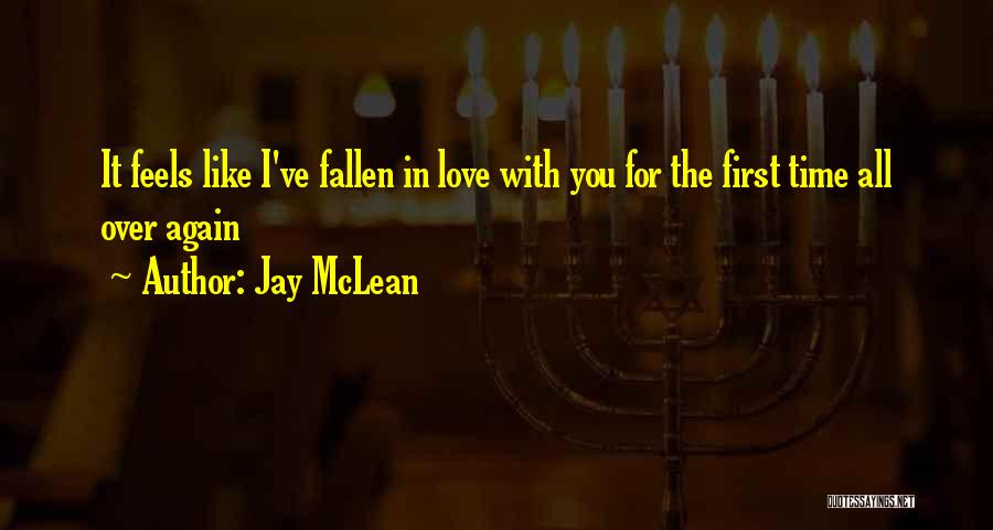 All Over In Love Quotes By Jay McLean