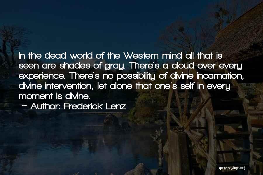 All Over The World Quotes By Frederick Lenz