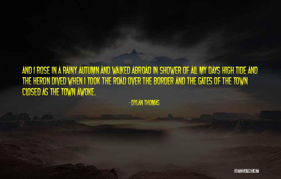 All Over Town Quotes By Dylan Thomas All Over Town Quotes By Dylan Thomas