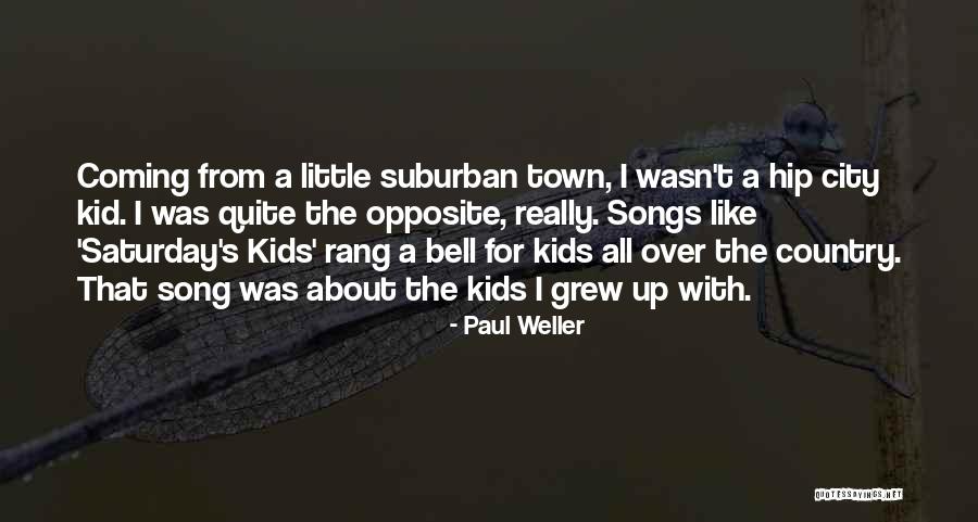 All Over Town Quotes By Paul Weller All Over Town Quotes By Paul Weller