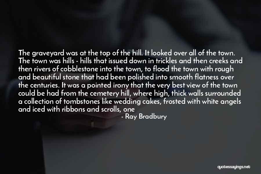 All Over Town Quotes By Ray Bradbury All Over Town Quotes By Ray Bradbury