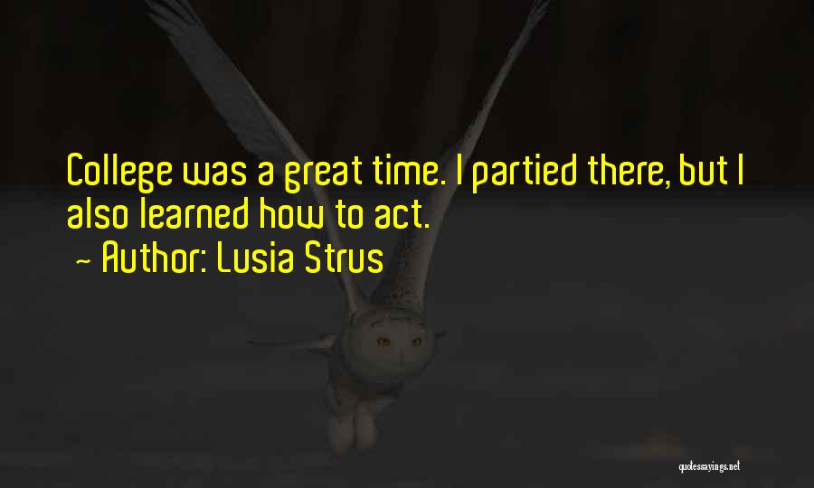 All Partied Out Quotes By Lusia Strus