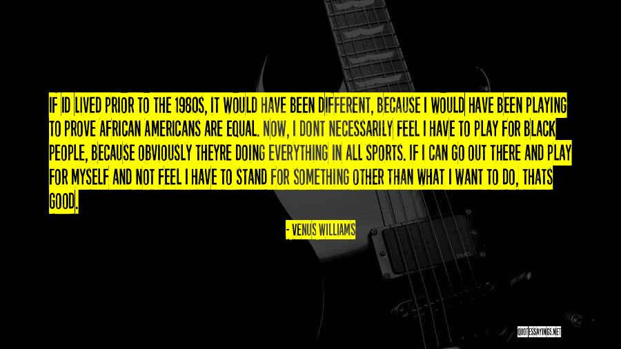 All People Are Equal Quotes By Venus Williams All People Are Equal Quotes By Venus Williams