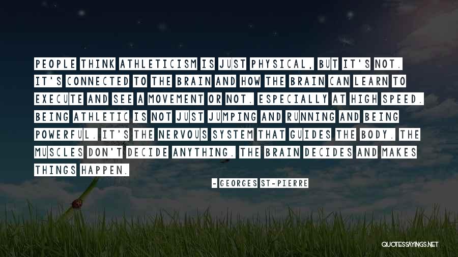 All People Being Connected Quotes By Georges St-Pierre All People Being Connected Quotes By Georges St-Pierre