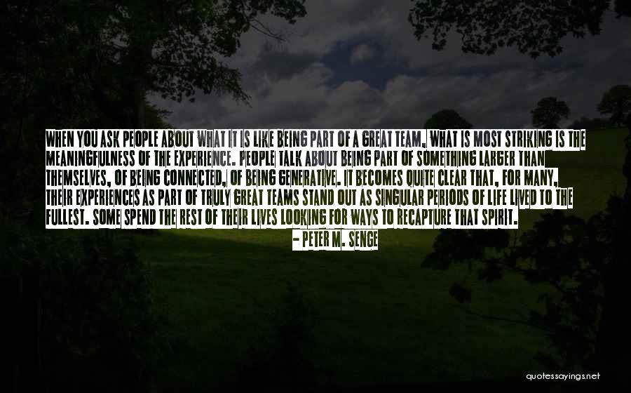 All People Being Connected Quotes By Peter M. Senge All People Being Connected Quotes By Peter M. Senge