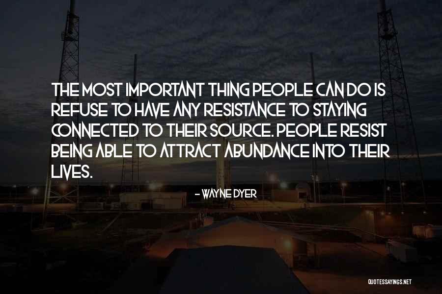 All People Being Connected Quotes By Wayne Dyer All People Being Connected Quotes By Wayne Dyer