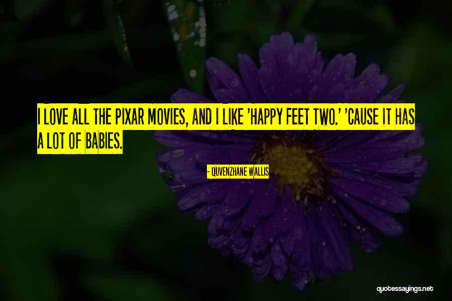 All Pixar Quotes By Quvenzhane Wallis All Pixar Quotes By Quvenzhane Wallis