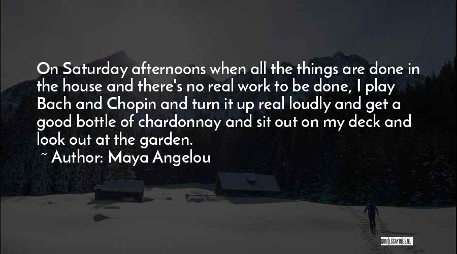 All Play And No Work Quotes By Maya Angelou