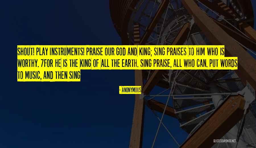 All Praises Quotes By Anonymous All Praises Quotes By Anonymous