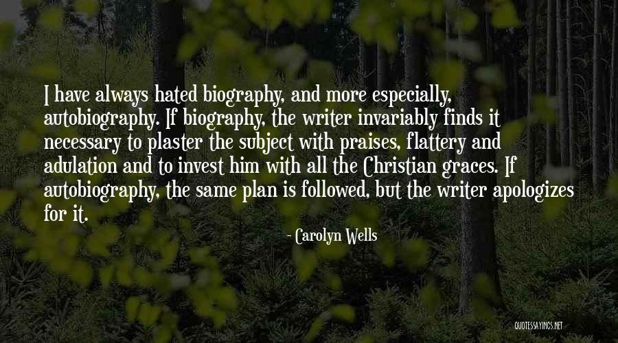 All Praises Quotes By Carolyn Wells All Praises Quotes By Carolyn Wells