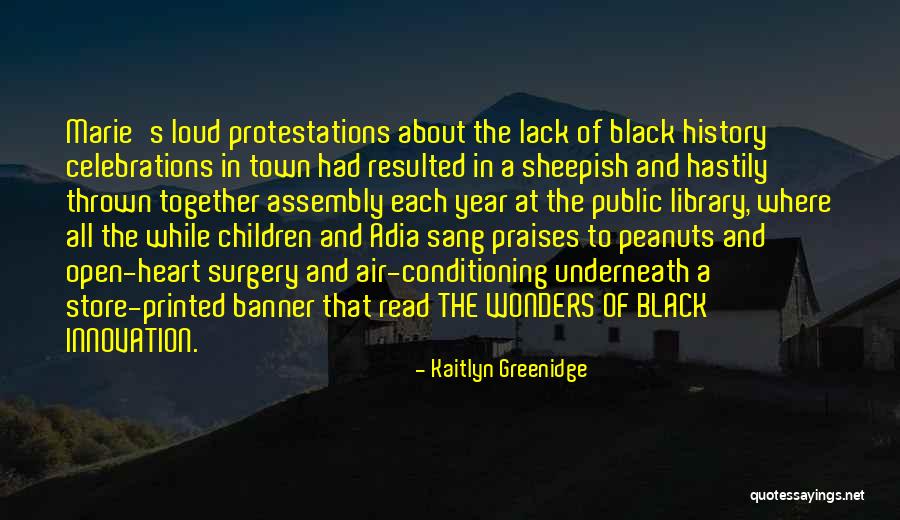 All Praises Quotes By Kaitlyn Greenidge All Praises Quotes By Kaitlyn Greenidge