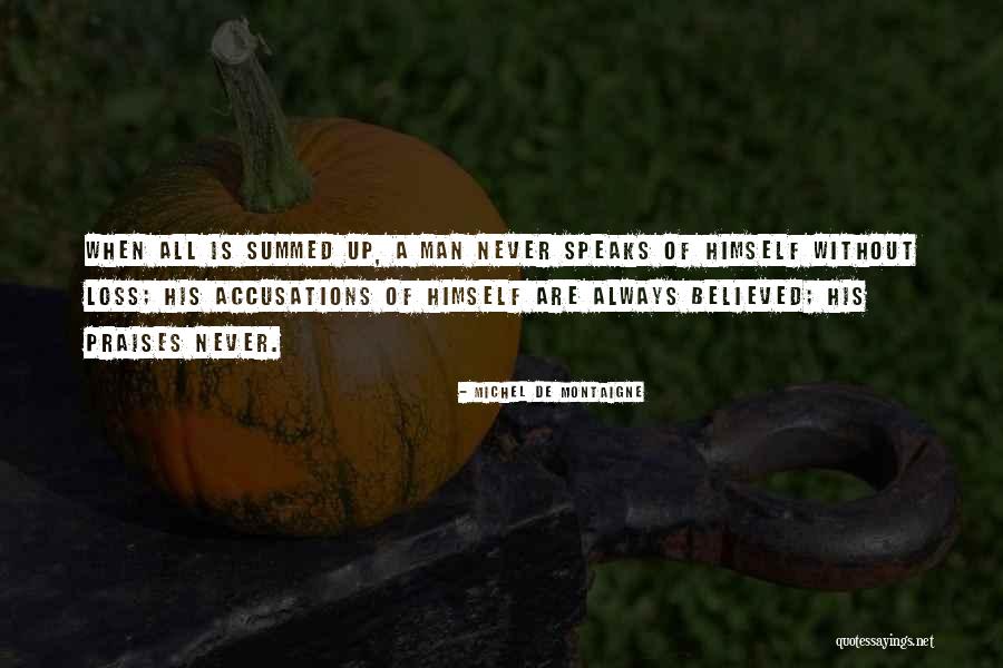 All Praises Quotes By Michel De Montaigne All Praises Quotes By Michel De Montaigne