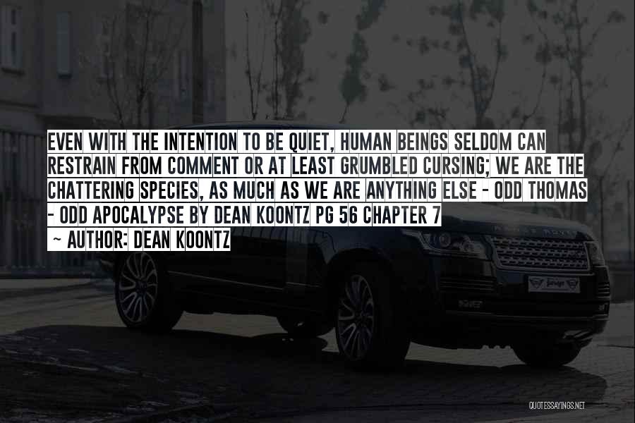All Quiet Chapter 6 Quotes By Dean Koontz