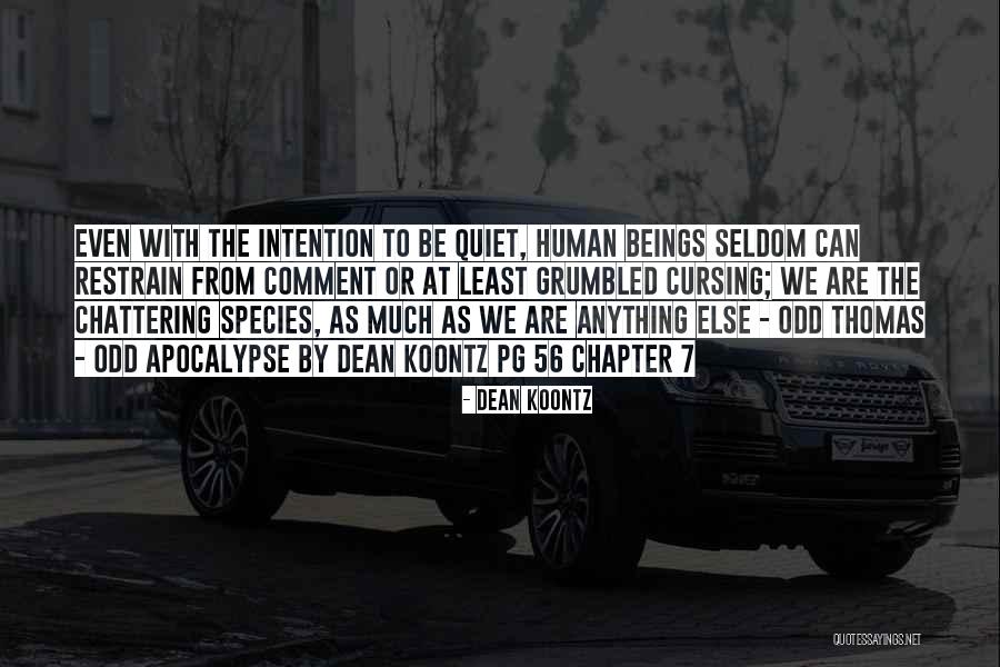 All Quiet Chapter 6 Quotes By Dean Koontz All Quiet Chapter 6 Quotes By Dean Koontz