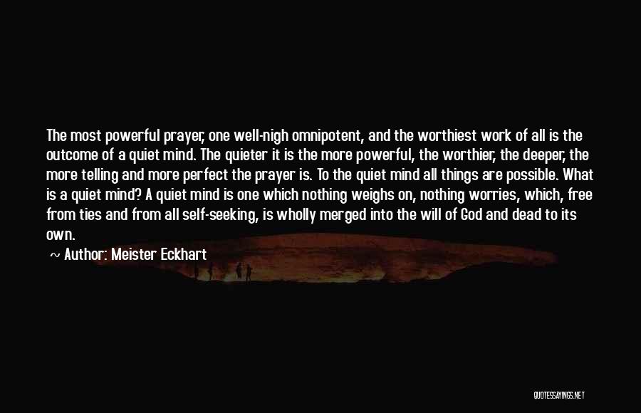 All Quiet Quotes By Meister Eckhart