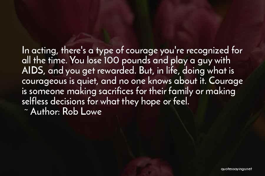 All Quiet Quotes By Rob Lowe