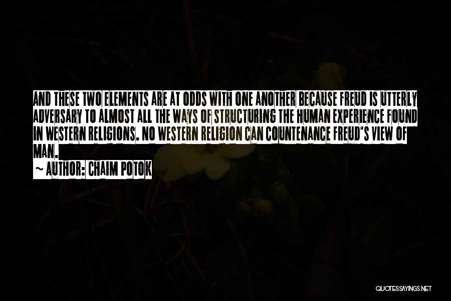 All Religions Are One Quotes By Chaim Potok