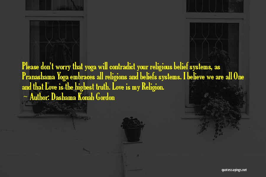 All Religions Are One Quotes By Dashama Konah Gordon