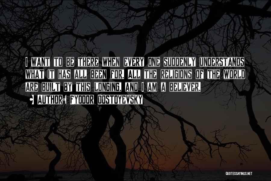 All Religions Are One Quotes By Fyodor Dostoyevsky