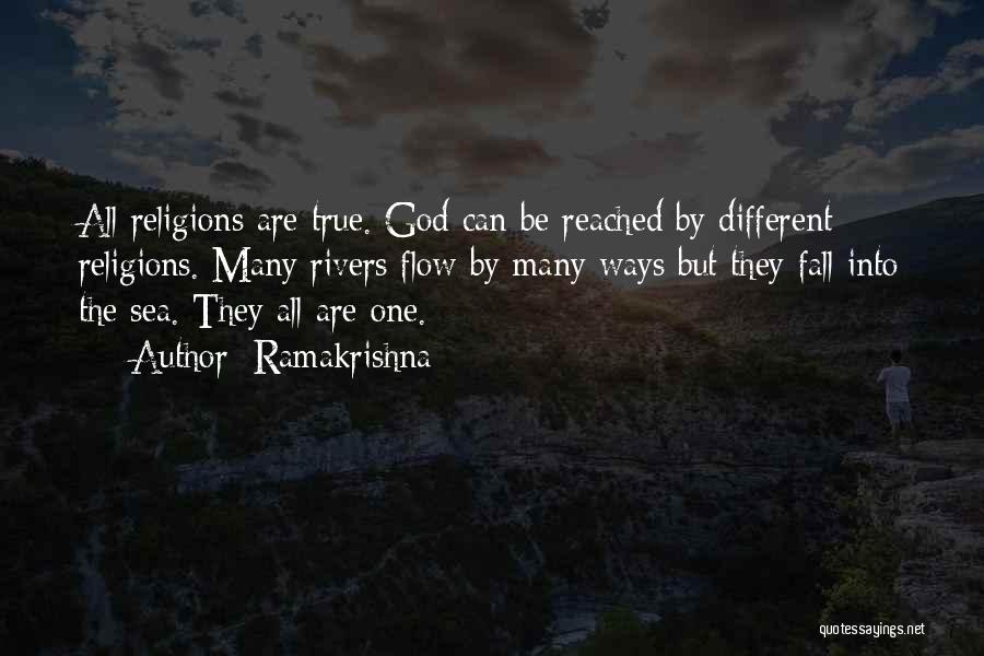 All Religions Are One Quotes By Ramakrishna