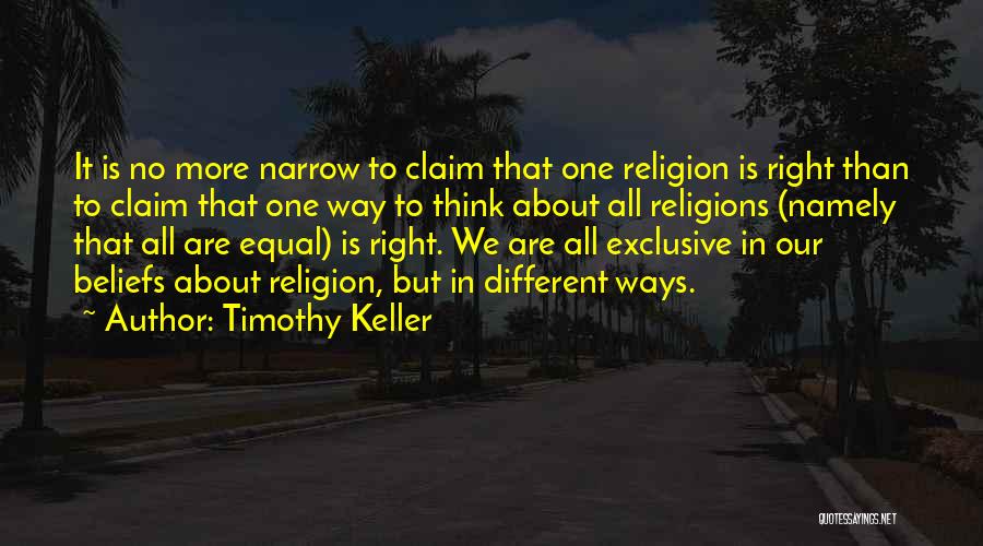 All Religions Are One Quotes By Timothy Keller