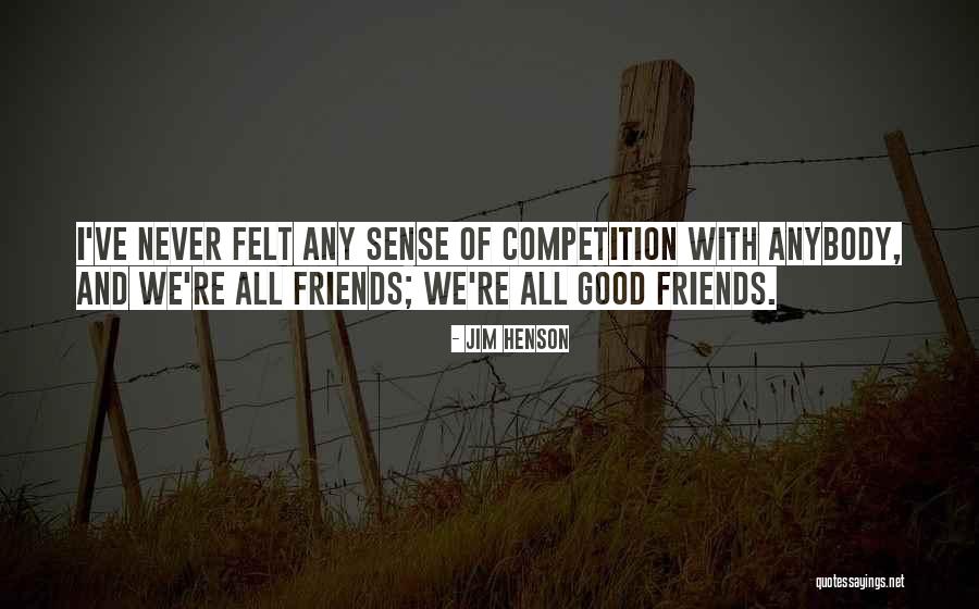 All Roads Have Lead Me Here Quotes By Jim Henson