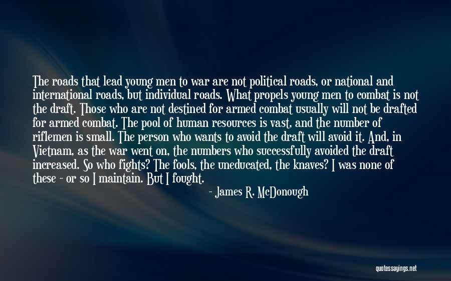 All Roads Lead You To Quotes By James R. McDonough All Roads Lead You To Quotes By James R. McDonough